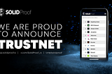 Solidproof presents — TrustNet