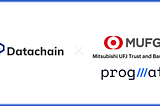 Datachain Teams Up with Mitsubishi UFJ Trust and Banking to Realize Cross-chain Settlements with…