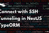 Connect with SSH Tunneling in NestJS TypeORM