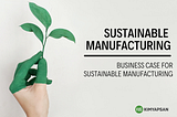 SUSTAINABLE MANUFACTURING