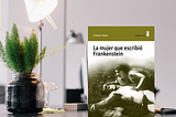 “La mujer que escribió Frankenstein”, Esther Cross