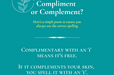 Struggle with compliment or complement?