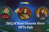 FAQ of Rare Genesis Hero NFTs Sale