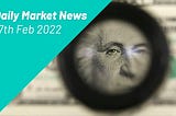 Tanggram Daily Market News 17/02/2022
