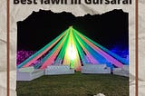 Best Lawn In Gursarai