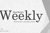 EtherWorld’s weekly: Nov 02, 2020