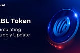 📢 LABEL AI | 2025 Token Circulating Supply Update