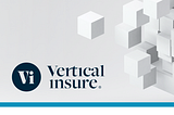 Why We Invested: Vertical Insure