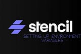 Using Environment Variables with StencilJS
