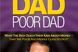 Rich Dad Poor Dad Summary