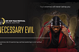 “NECESSARY EVIL” Goes From Best Selling Novel To The Silver Screen At The 8th Annual Hip Hop Film…