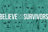 Trust Women. Believe Survivors. Especially Now.