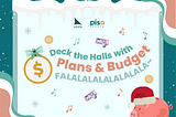 Deck the Halls with Plans and Budget, Falala~