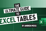 The Ultimate Guide to Excel Tables