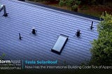 Tesla SolarRoof Now Has the International Building Code Tick of Approval