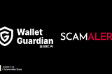 Guardians of the Blockchain’s Wallet Guardian partners with Scam Alert