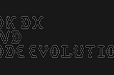 SDK DX and Code Evolution