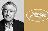 Robert De Niro To Receive The Honorary Palme D’or At Cannes Film Festival 2025