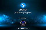 DEFINFTs Apes & Upshot.io: AMA Recap.