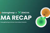 OolongSwap x Zencha | AMA Recap