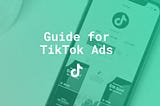 Get ready for peak shopping time with TikTok Marketing — In 10 steps to the first TikTok Ad