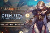 PolkaFantasy Launches Game Open Beta with Championship: Rise of the Legends