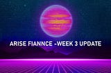 Arise Finance — Week 3 Updates