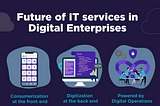 Why is a cloud-based service delivery critical for Digital Enterprise…?