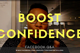 Tips to Boost Your Self Confidence Like a True Comfort Killer