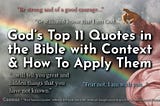 God’s Top 11 Quotes in the Bible with Context and How You *Might* Apply Them