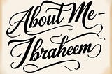 About Me — Ibraheem Saleem