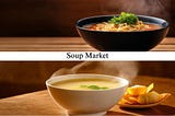 Soup Market