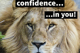 Build other people’s confidence… in you!