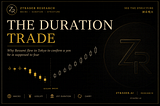 THE DURATION TRADE
