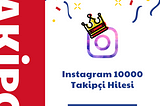 Instagram 10000 Takipçi Hilesi