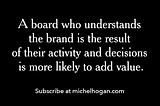 Boards, brand and making the right promises