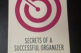 Book Review: Secrets Of A Successful Organizer (Labor Notes)