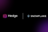 Hedge + Snowflake
