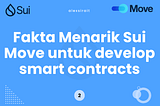 Fakta Menarik tentang SUI Move untuk develop Smart Contracts yang Wajib Kamu Tahu! 💥