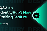 Q&A on IdentityHub’s New Staking Feature （中文版）