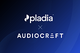Sound on: Pladia partners with Audiocraft