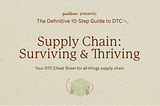 Week 6: Supply Chain, Surviving & Thriving 🏭 🚚