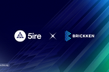 5ire Joins Forces with Brickken to Pave the Way in RWA Tokenization