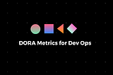 What is DORA metrics and How can it be implemented?