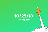 Trof v1 Public Beta Launch! — 10/25/18