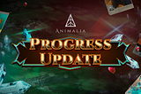 Animalia: Progress Update