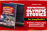 Inspirational Olympic Stories For Young Readers — Now FREE on AMAZON