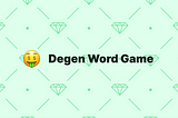 Mushroom Party Presents: Degen Word Game