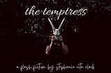 The Temptress