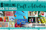16 Thrilling Back to School Craft Activities